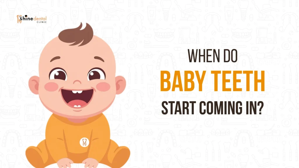 When do baby teeth start coming in infographic featuring a smiling baby with emerging teeth