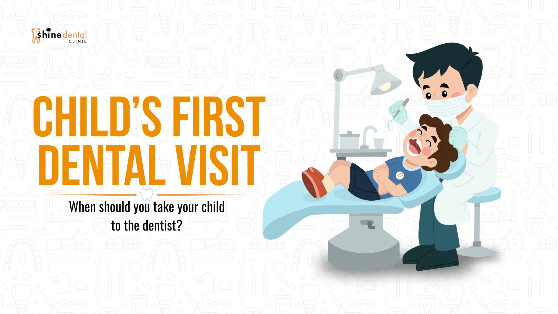 Your Child’s First Dental Visit: What to Expect, How to Prepare, and Why It Matters