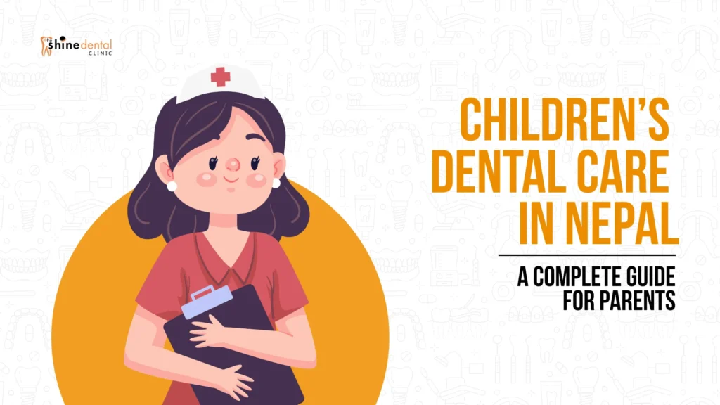 children dental care in nepal infographics from the shine dental clinic team