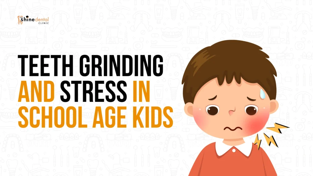 teeth grinding and stress in kids infographics by the shine dental clinic